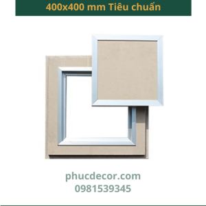 Nắp thăm trần thạch cao 400×400mm tiêu chuẩn 2 lớp