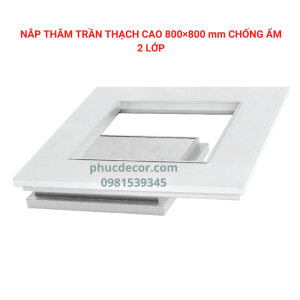 Nắp thăm trần thạch cao 800×800mm chống ẩm