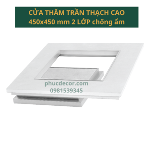 Nắp thăm trần thạch cao 450×450mm chống ẩm 2 lớp