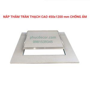 Nắp thăm trần thạch cao 450x1200mm chống ẩm