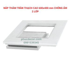 Nắp thăm trần thạch cao 600×400mm chống ẩm 2 lớp